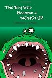 The Boy Who Became A Monster