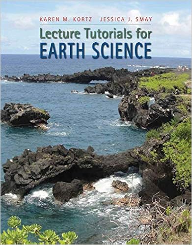 Lecture Tutorials In Earth Science Kortz Karen M Smay Jessica J 9781464123535 Books Lecture Tutorials In Earth Science Kortz Karen M Smay Jessica J 9781464123535 Books