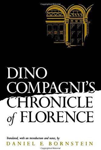 Dino Compagni's Chronicle of Florence (The Middle Ages Series)