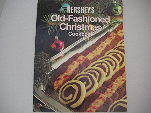 Hershey's Old-Fashioned Christmas Cookbook by Ideals Publications Inc