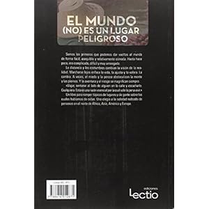 El mundo (no) es un lugar peligroso: Cuando estás lejos, la lejanía es tu casa (Momento) (Spanish Edition)