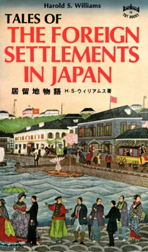 Tales of the Foreign Settlements in Japan (Tut books. H)