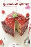Image de Les Cakes de Laurent: Recette de cakes sans gluten & sans lait (French Edition)