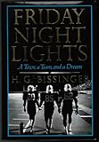 Friday Night Lights: A Town, A Team, And A Dream
