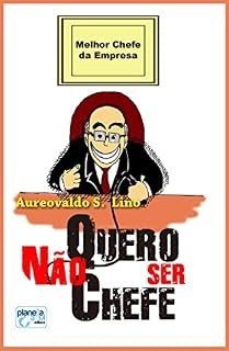 Livro Não Quero ser Chefe