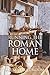 Running the Roman Home by