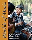 Worlds of Music: An Introduction to the Music of the World's Peoples, Shorter Version 3rd (third) edition (authors) Titon, Jeff Todd, Cooley, Timothy J., Locke, David, McAllest (2009) published by Schirmer [Paperback]