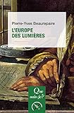 L'Europe des Lumières: « Que sais-je ? » n° 3715 (French Edition) by 