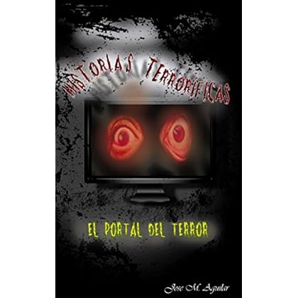 Historias Terroríficas: El portal del terror Historias Terroríficas: El portal del terror