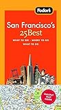 Fodor's San Francisco's 25 Best, 7th Edition (Full-color Travel Guide) by Fodor's