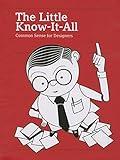Image de The Little Know-It-All: Common Sense for Designers (Expanded and Revised Edition)