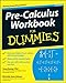 Pre-Calculus Workbook for Dummies