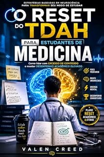 Livro O RESET DO TDAH PARA ESTUDANTES DE MEDICINA: Como lidar com excesso de conteúdo e manter desempenho acadêmico elevado