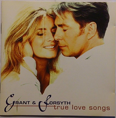Grant & Forsyth - True Love Songs - Zortam Music