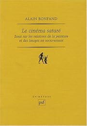 Le  cinéma saturé