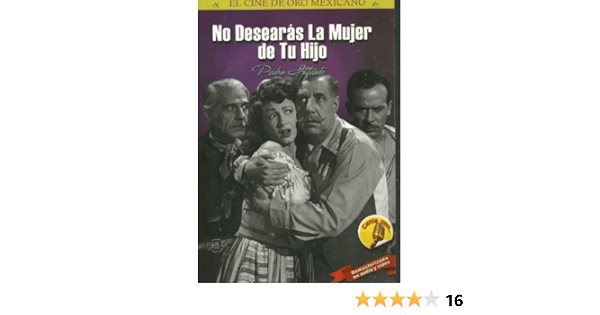 Amazon Com No Desearas La Mujer De Tu Hijo Movies Tv