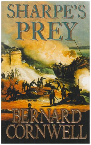 Sharpe's Prey: Richard Sharpe and the Expeditio... 0007796501 Book Cover
