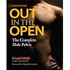 Out in the Open, Revised Edition: The Complete Male Pelvis