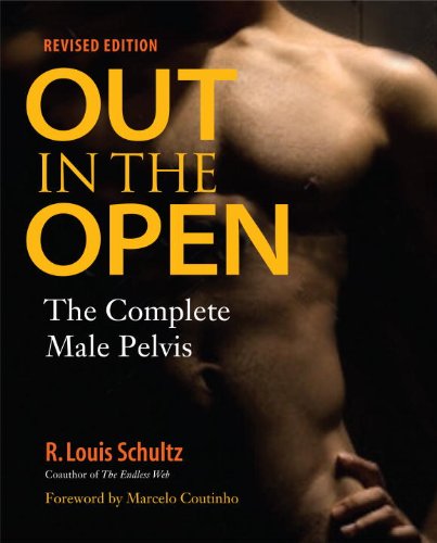 Download Out in the Open, Revised Edition: The Complete Male Pelvis Download Out in the Open, Revised Edition: The Complete Male Pelvis