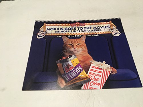 MORRIS GOES TO THE MOVIES 1991 MORRIS THE CAT CALENDAR by VARIOUS (Calendar)