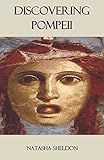 Discovering Pompeii: Book 1: Discovering Ancient Sites by 