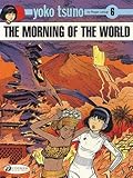 The Morning of the World (Yoko Tsuno) by 