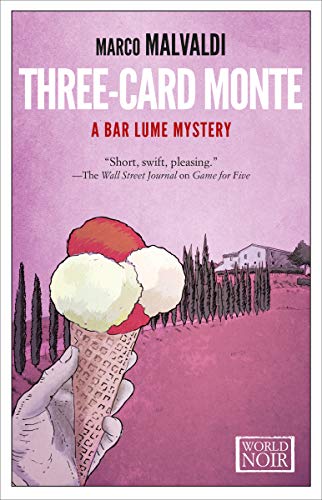 Three-Card Monte (The Bar Lume Mysteries Book 2) by Marco Malvaldi