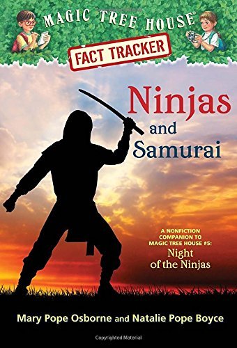 Ninjas and Samurai: A Nonfiction Companion to Magic Tree House #5: Night of the Ninjas (Magic Tree House (R) Fact Tracker) by Mary Pope Osborne (2014-09-23)