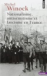 Nationalisme, antisémitisme et fascisme en France