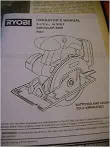 Ryobi Operator's Manual 5-1/2 Inch 18 Volt Circular Saw P501: Amazon