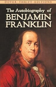The Autobiography of Benjamin Franklin (Dover Thrift Editions) book cover
