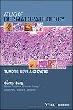 Atlas of Dermatopathology Tumors, Nevi, and Cysts