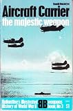 Front cover for the book Aircraft Carrier: The Majestic Weapon by Donald Macintyre