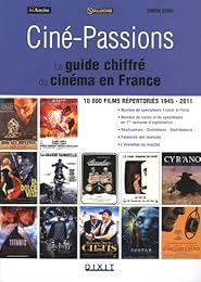 Ciné-passions, le guide chiffré du cinéma en France