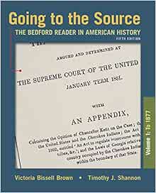 Amazon Com Going To The Source Volume I To 1877 The Bedford Reader In American History 9781319105976 Brown Victoria Bissell Shannon Timothy J Books