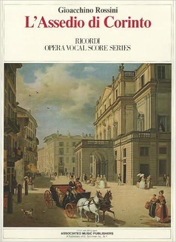 L Assedio Di Corinto The Siege Of Corinth Vocal Score Rossini Gioacchino 9780634071157 Amazon Com Books