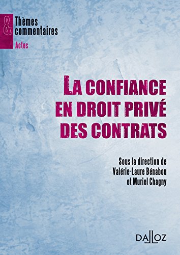 La  confiance en droit privé des contrats