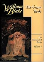 The Urizen Books (The Illuminated Books of William Blake, Volume 6) The Urizen Books (The Illuminated Books of William Blake, Volume 6)