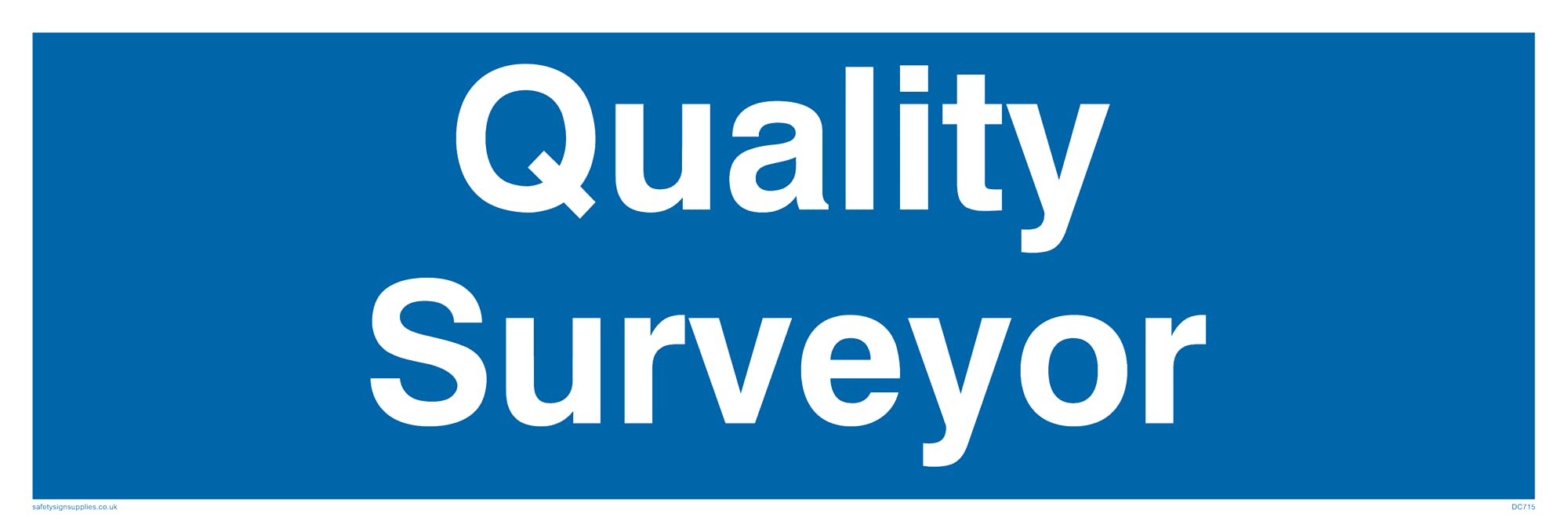Pack of five - Quality Surveyor Sign - 300x100mm - L31