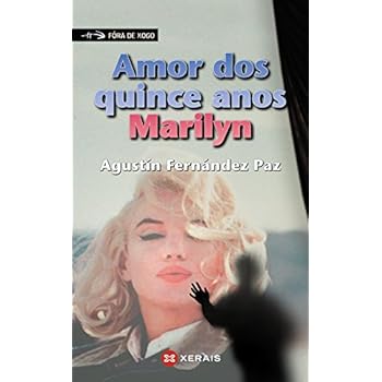 Amor dos quince anos, Marilyn (Infantil E Xuvenil - Fóra De Xogo) Amor dos quince anos, Marilyn (Infantil E Xuvenil - Fóra De Xogo)