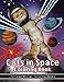 Cats in Space Coloring Book: A coloring book for all ages featuring cosmic cats, kittens, kitties, space scenes, lasers, planets, stars, unicorns and ... for relaxation. (Funny Cats Coloring Book) by Strange Design Coloring Books