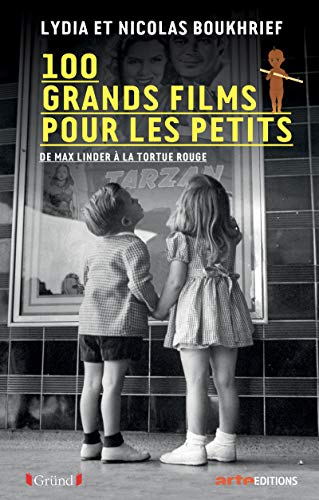 100 grands films pour les petits : De Max Linder à La tortue rouge by 