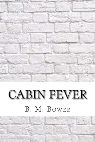 Cabin Fever Bower B M 9781974088249 Amazon Com Books