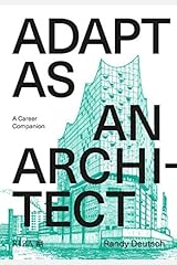 Adapt As An Architect: A Mid-Career Companion Kindle Edition