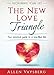 The New Love Triangle: Your Practical Guide to a Love-filled Life! (Recalibrate Your Life Book 1) by Allen Vaysberg
