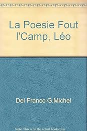 La  poésie fout l'camp, Léo