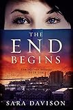 The End Begins (The Seven Trilogy Book 1) by
