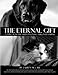 The Eternal Gift: Coping With The Grief Of Losing A Beloved Animal by Ms Lauren McCall