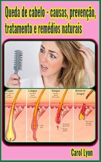 Livro Queda de cabelo - causas, prevenção, tratamento e remédios naturais