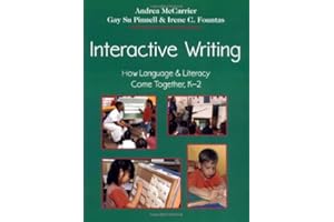 Interactive Writing: How Language & Literacy Come Together, K-2 (F&P Professional Books and Multimedia)